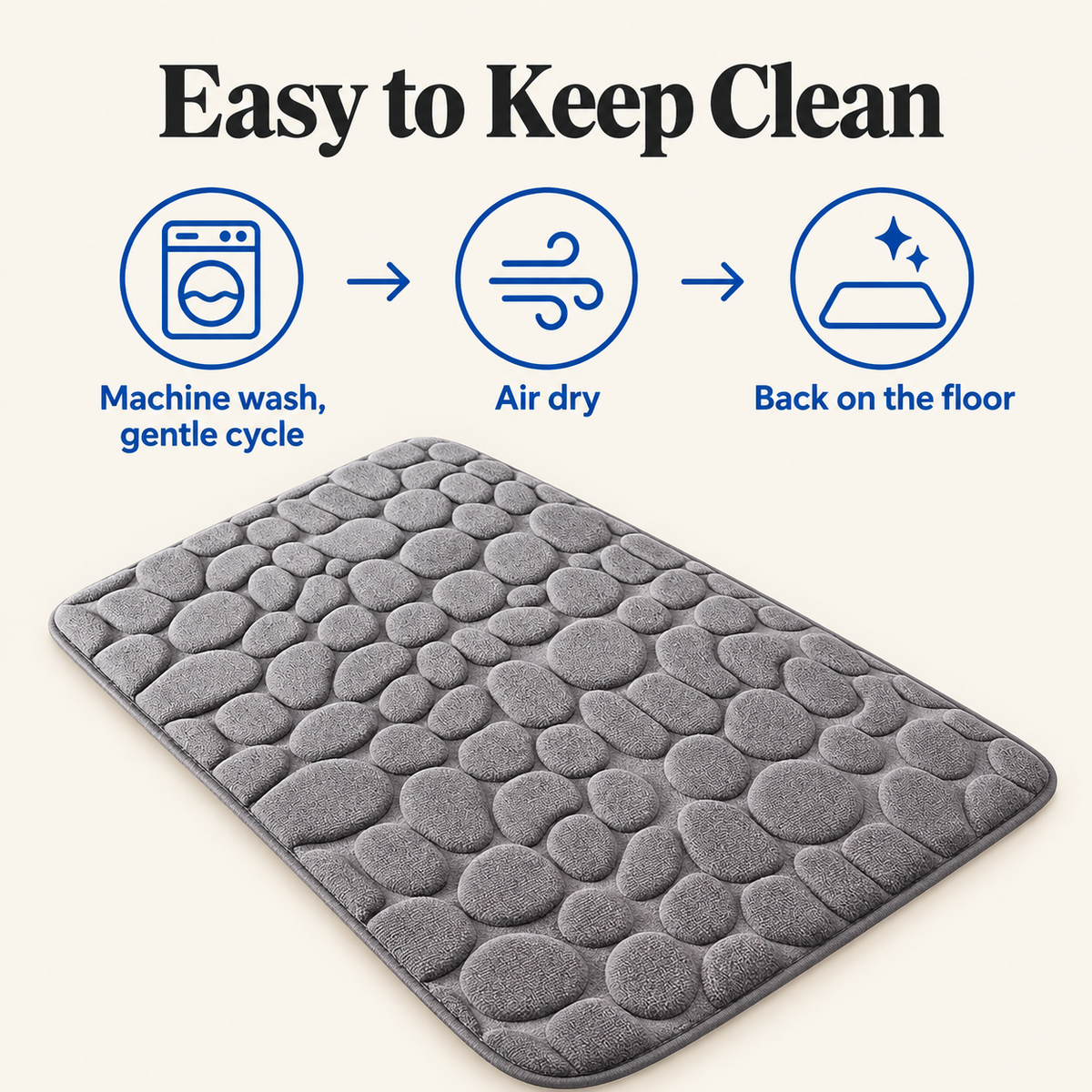 Easy to keep clean: machine wash, air dry, back on the floor