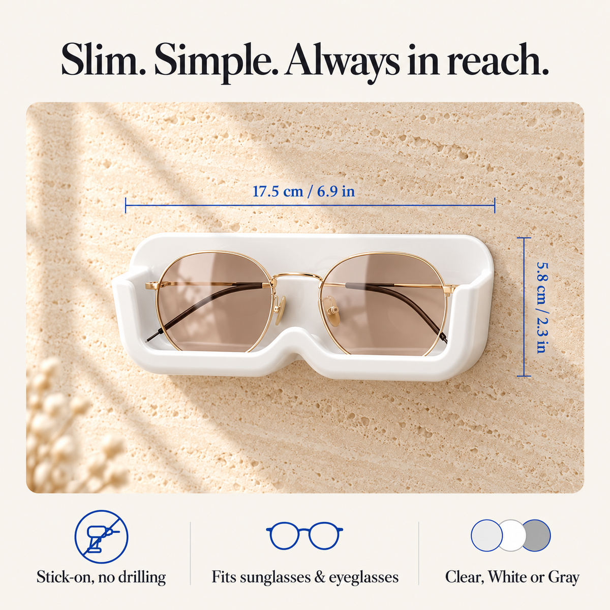 Slim, simple, always in reach glasses holder with size 17.5 x 5.8 cm