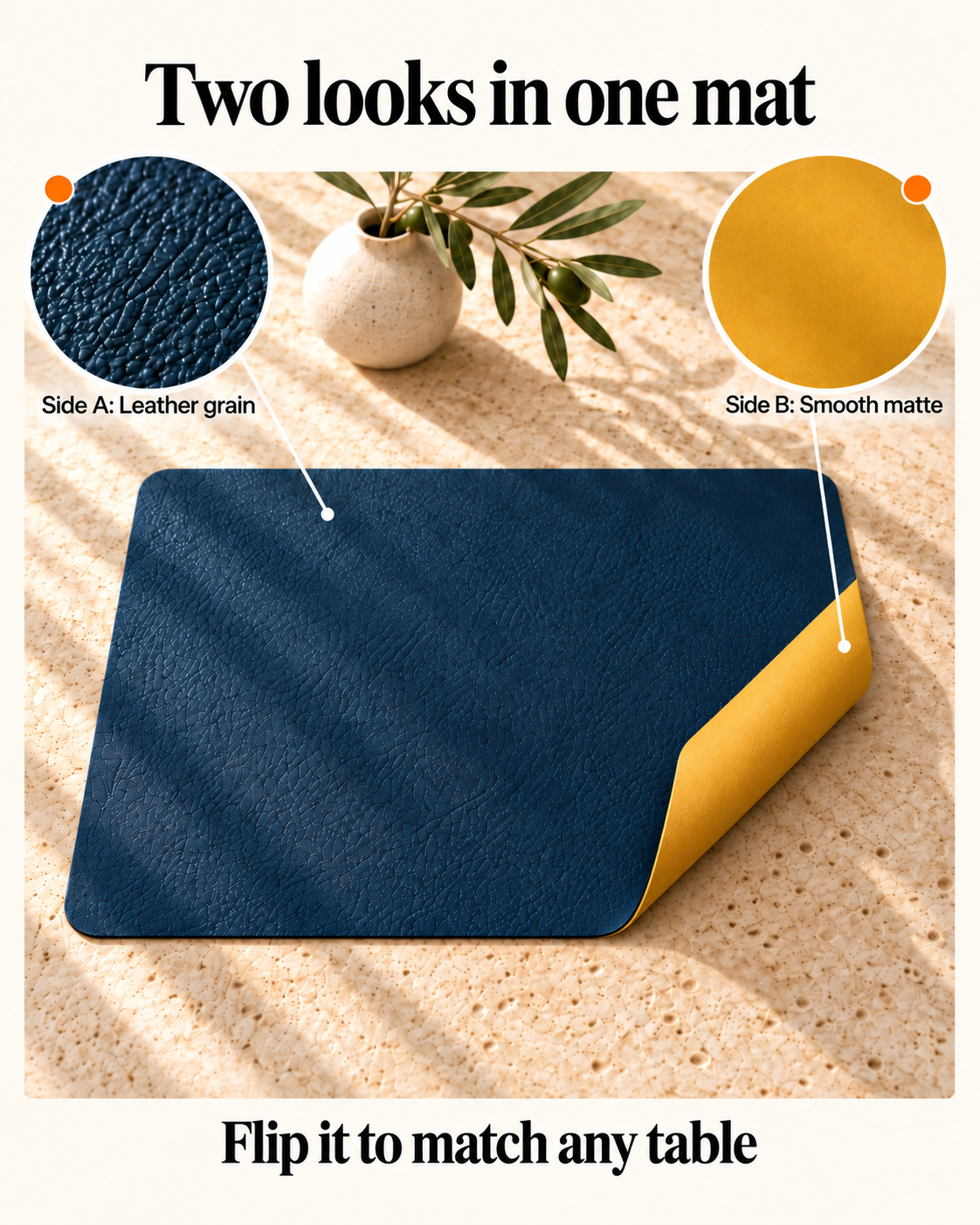 Two looks in one mat: leather grain side A and smooth matte side B
